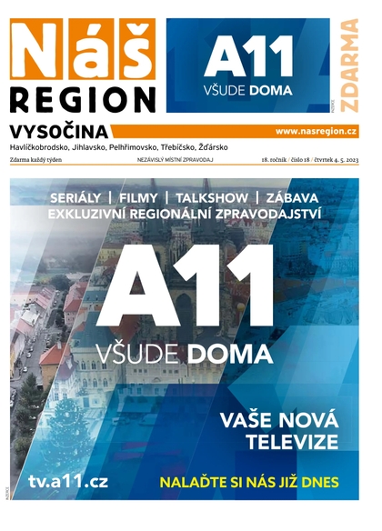 E-magazín Náš Region - Vysočina 18/2023 - A 11 s.r.o.