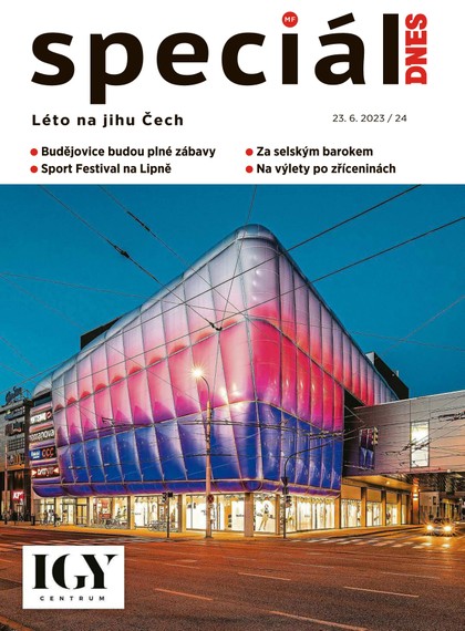 E-magazín Magazín DNES Speciál Magazín DNES Speciál Jižní Čechy - 23.6.2023 - MAFRA, a.s.