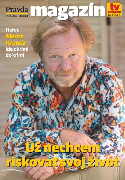 E-magazín Magazín Pravdy 24. 08. 2023 - OUR MEDIA SR a. s.
