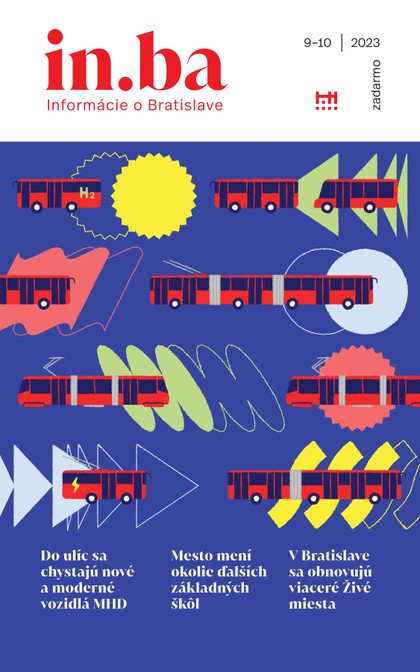E-magazín in.ba 9-10/2023 - Redakcia magazínu in.ba, Oddelenie marketingu a vzťahov s verejnosťou Kancelária primátora Hlavného mesta SR Bratislava