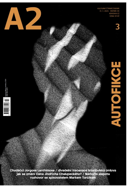 E-magazín A2 – Autofikce – 03/2024 - Kulturní Čtrnáctideník A2