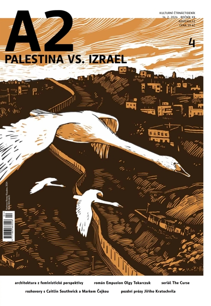 E-magazín A2 - Palestina vs. Izrael - 04/2024 - Kulturní Čtrnáctideník A2