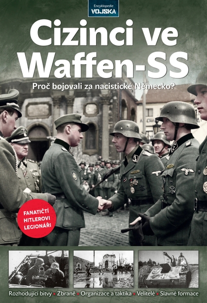 E-magazín Vojska - Cizinci ve Waffen-SS (č. 69) - Extra Publishing, s. r. o.