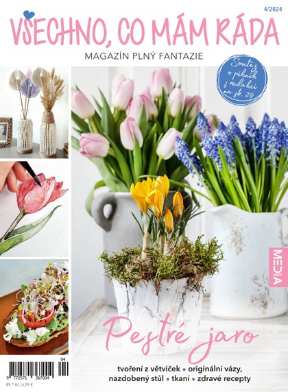 E-magazín Všechno, co mám ráda 4/2024 - MediaLight s.r.o.