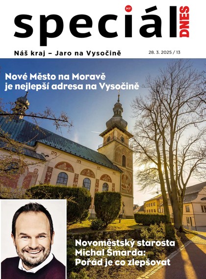 E-magazín Magazín DNES Speciál Magazín DNES Speciál Vysočina - 28.03.2025 - MAFRA, a.s.