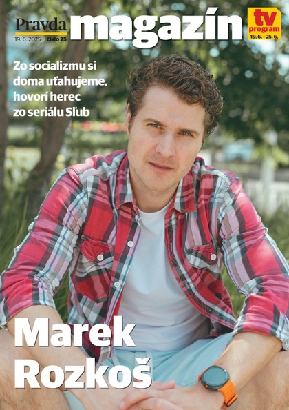 E-magazín Magazin Pravdy 19. 6. 2025 - OUR MEDIA SR a. s.