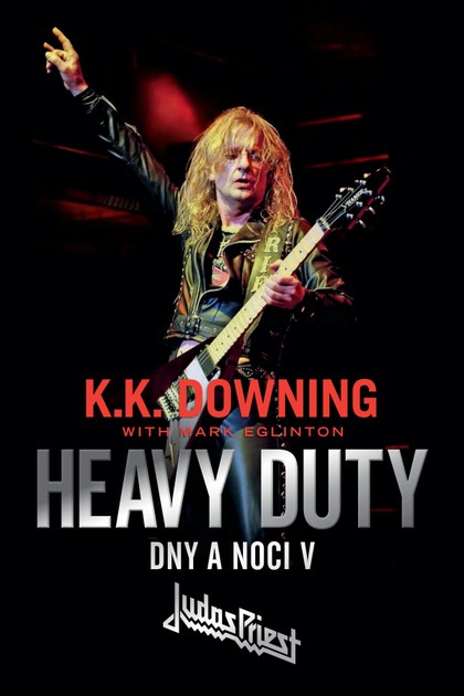 E-magazín K.K. DOWNING - HEAVY DUTY (BIOGRAFIE LEGENDÁRNÍHO KYTARISTY JUDAS PRIEST)  - Smile Music