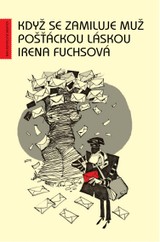 E-kniha Když se zamiluje muž pošťáckou láskou - Irena Fuchsová