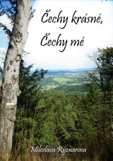 E-kniha Čechy krásné, Čechy mé - Miloslava Rýznarová