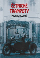 E-kniha Četnické trampoty - Michal Dlouhý