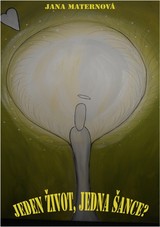 E-kniha Jeden život, jedna šance? - Maternová Jana