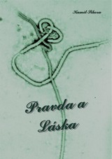 E-kniha Pravda a Láska - Kamil Sikora