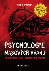 E-kniha Psychologie masových vrahů - Andrej Drbohlav