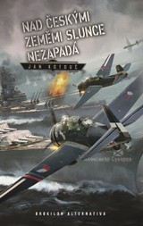 E-kniha Nad českými zeměmi slunce nezapadá - Jan Kotouč