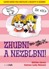 E-kniha Zhubni a nezblbni! - Oldřiška Ciprová, Lenka Němcová