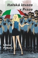 E-kniha Italská invaze v Praze - Libuše Palková