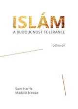 E-kniha Islám a budoucnost tolerance - Sam Harris, Mádžid Nawáz