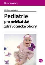 E-kniha Pediatrie pro nelékařské zdravotnické obory - kolektiv a, Jiří Klíma