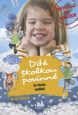 E-kniha Dítě školkou povinné – Ze života andílků - M. Cabicar M.
