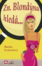 E-kniha Zn. Blondýna hledá… - Blanka Svobodová