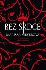 E-kniha Bez srdce - Marissa Meyerová