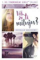E-kniha Víš, že tě miluju?  - Estelle Maskame