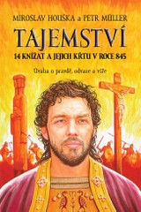 E-kniha Tajemství 14 knížat a jejich křtu v roce 845 - Miroslav Houška, Petr Müller