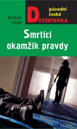 E-kniha Smrtící okamžik pravdy - Roman Cílek