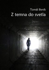 E-kniha Z temna do svetla - Tomáš Beník