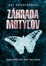 E-kniha Záhrada motýľov - Dot Hutchison