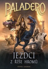 E-kniha Paladero: Jezdci z říše hromů - Steven Lochran