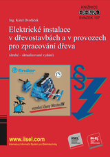E-kniha Elektrické instalace v dřevostavbách a v provozech pro zpracování dřeva  - Karel Dvořáček