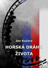 E-kniha Horská dráha života - Jan Kučera