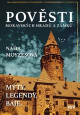 E-kniha Pověsti moravských hradů a zámků - Naďa Moyzesová