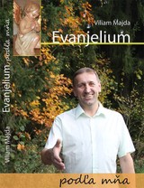 E-kniha Evanjelium podľa mňa - Viliam Majda