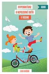 E-kniha Hyperaktívne a nepozorné dieťa v rodine - Lívia Kvašná