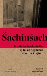 E-kniha Šachinšach - Ryszard Kapuściński