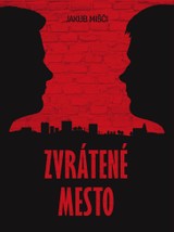 E-kniha Zvrátené mesto - Jakub Mišči