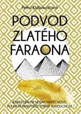 E-kniha Podvod zlatého faraona - Petra Klabouchová
