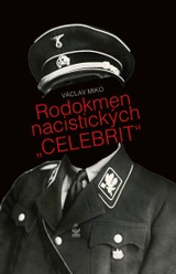 E-kniha Rodokmen nacistických "celebrit" - Václav Miko