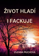 E-kniha Život hladí i fackuje - Zuzana Muchová-Daxnerová