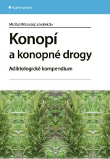 E-kniha Konopí a konopné drogy - kolektiv a, Michal Miovský