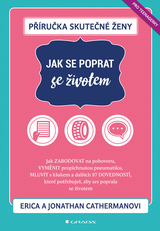 E-kniha Příručka skutečné ženy: Jak se poprat se životem - Jonathan Catherman, Erica Cathermanová