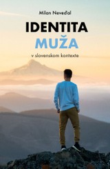 E-kniha Identita muža  - Milan Neveďal