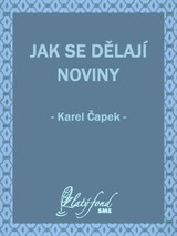 E-kniha Jak se dělají noviny - Karel Čapek