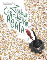 E-kniha Zvědavá čarodějka Agáta - Katarina Kratochvílová, Linda Pacourková