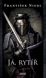E-kniha Já, rytíř - František Niedl