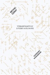 E-kniha Vybrané kapitoly z fyziky a filosofie - Michal Černý