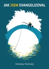 E-kniha Jak Jsem evangelizoval - Vratislav  Kolinský