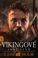 E-kniha Vikingové - Smrt synů - Lasse Holm